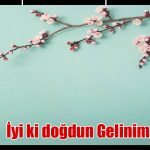 Geline Doğum Günü ile ilgili Sözler
